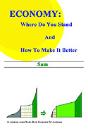Economy: Where Do You Stand And How To Make It Better - Preview