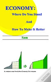 Capa do artigo Economy: Where Do You Stand And How To Make It Better