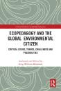 Ecopedagogy And The Global Environmental Citizen - Preview