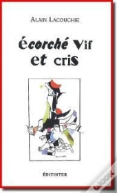 Écorché Vif Et Cris