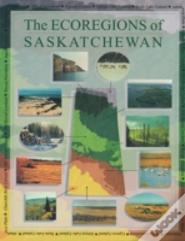 Ecoregions Of Saskatchewan
