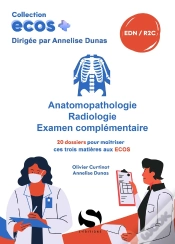 Capa do artigo Ecos+ : Anatomopathologie, Radiologie, Examen Complémentaire : 20 Dossiers Pour Maîtriser Ces Trois Matières Aux Ecos