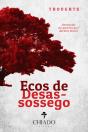 Ecos de Desassossego - Preview