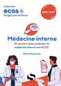 Ecos+ : Médecine Interne :  20 Dossiers Pour Maîtriser La Médecine Interne Aux Ecos - Preview