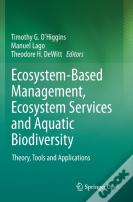 Ecosystem-Based Management, Ecosystem Services And Aquatic Biodiversity