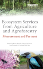 Ecosystem Services From Agriculture And Agroforestry - Preview
