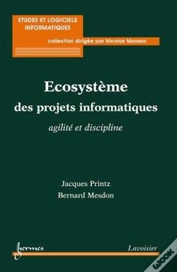 Capa do artigo Ecosysteme Des Projets Informatiques Agilite Et Discipline