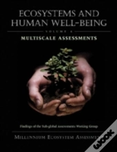 Ecosystems And Human Well-Being