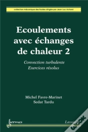 Capa do artigo Écoulements Avec Échanges De Chaleur 2 : Convection Turbulente. Exercices Résolus