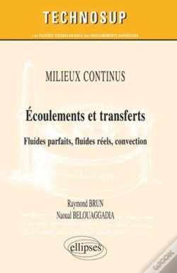Capa do artigo Écoulements Et Transferts ; Fluides Parfaits Fluides Reels Convection Milieux Continus