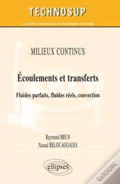 Capa do artigo Écoulements Et Transferts ; Fluides Parfaits Fluides Reels Convection Milieux Continus