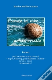 Écoute La Mer, Petite Oreille !