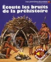 Ecoute Les Bruits De La Prehistoire