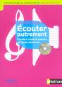 Ecouter Autrement ; Premiers Reperes Sonores A L'Ecole Maternelle - Preview