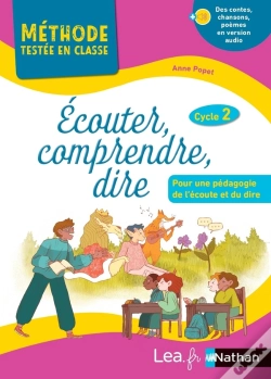 Capa do artigo Écouter, Comprendre, Dire : Pour Une Pédagogie De L'Écoute Et Du Dire ; Cycle 2
