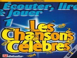 Ecouter, Lire & Jouer 1 - Les Chansons Celebres