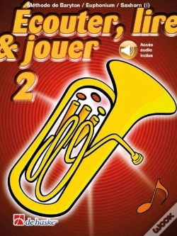 Capa do artigo Écouter, Lire & Jouer Tome 2 : Méthode De Baryton/Euphonium/Saxhorn (Clé De Sol)