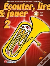 Capa do artigo Écouter, Lire & Jouer Tome 2 : Méthode De Baryton/Euphonium/Saxhorn (Clé De Sol)