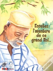 Ecoutez L'Aventure De Ce Grand Roi