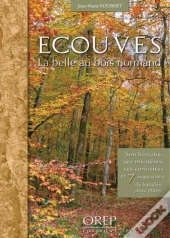 Ecouves ; La Belle Au Bois Normand