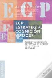 Ecp: Estrategia, Cognicion Y Poder  