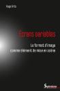 Écrans Variables : Le Format D'Image Comme Élément De Mise En Scène - Preview