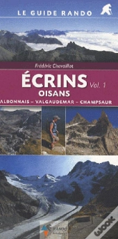 Écrins Oisans T.1 ; Valbonnais, Valgaudemar, Champsaur
