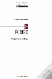 Ecrire A L'Epreuve Du Politique