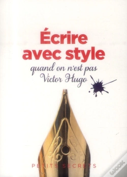 Capa do artigo Ecrire Avec Style Quand On Est Pas Victor Hugo