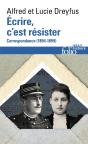 Écrire, C'Est Résister ; Correspondances, 1894-1899 - Preview