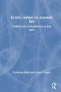 Ecrire Comme On Aimerait Lire - Preview