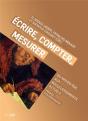 Écrire, Compter, Mesurer : Du Moyen Âge Aux Bouleversements Actuels - Preview