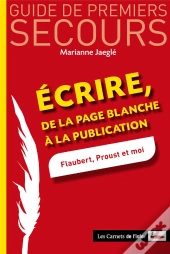 Ecrire, De La Page Blanche A La Publicat