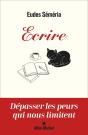 Écrire : Dépasser Les Peurs Qui Nous Limitent - Preview