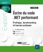 Ecrire Du Code .Net Performant - Profilage, Benchmarking Et Bonnes Pratiques (2e Edition) - Preview