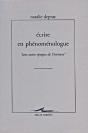 Écrire En Phénoménologue "Une Autre Époque De L'Écriture" - Preview