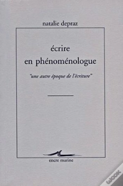 Capa do artigo Écrire En Phénoménologue "Une Autre Époque De L'Écriture"