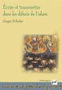 Écrire Et Transmettre Dans Les Débuts De L'Islam - Preview