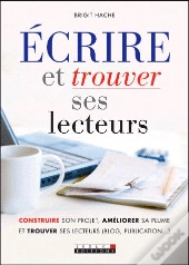 Ecrire Et Trouver Ses Lecteurs