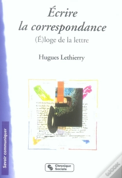 Capa do artigo Écrire La Correspondance ; (É)Loge De La Lettre