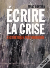 Écrire La Crise ; L'Esthétique Postmoderne