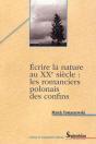 Ecrire La Nature Au Xxe Siècle : Les Romanciers Polonais Des Confins - Preview