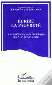 Capa do artigo Écrire La Pauvrete : Les Enquêtes Sociales Britanniques Aux Xixe Et Xxe Siècles