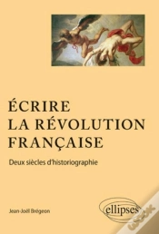Capa do artigo Écrire La Revolution Francaise ; Deux Siècle D