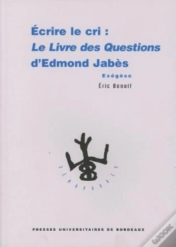 Capa do artigo Ecrire Le Cri ; Le Livre Des Questions D'Edmond Jabes ; Exegese