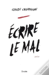 Ecrire Le Mal