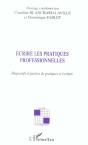 Ecrire Les Pratiques Professionnelles ; Dispositifs D'Analyse De Pratiques Et Ecriture - Preview