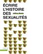 Écrire L'Histoire Des Sexualités - Preview
