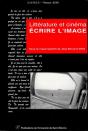 Ecrire L'Image : Litterature Et Cinema - Preview