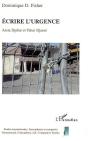 Écrire L'Urgence ; Assia Djebar Et Tahar Djaout - Preview